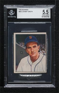 1950 Bowman - [Base] #243.1 - Johnny Groth (copyright) [BGS 5.5 EXCELLENT+]