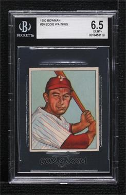 1950 Bowman - [Base] #30 - Eddie Waitkus [BGS 6.5 EX‑MT+]