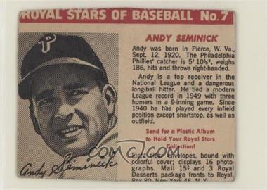 1950 Royal Desserts Royal Stars of Baseball - [Base] #7 - Andy Seminick [Poor to Fair]