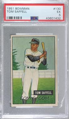 1951 Bowman - [Base] #130 - Tom Saffell [PSA 5 EX]