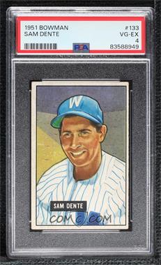 1951 Bowman - [Base] #133 - Sam Dente [PSA 4 VG‑EX]