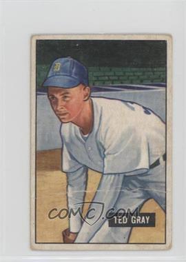 1951 Bowman - [Base] #178 - Ted Gray [Poor to Fair]