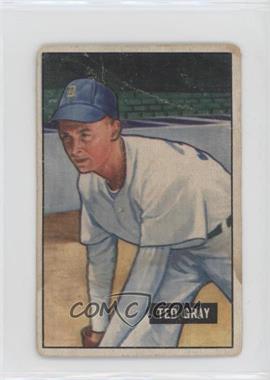 1951 Bowman - [Base] #178 - Ted Gray [Poor to Fair]