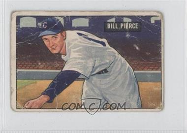 1951 Bowman - [Base] #196 - Bill Pierce [Poor to Fair]