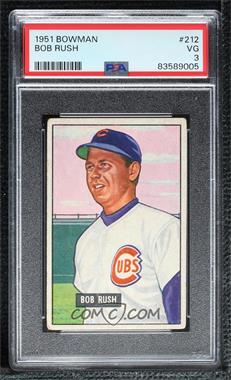 1951 Bowman - [Base] #212 - Bob Rush [PSA 3 VG]