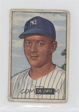 1951 Bowman - [Base] #218 - Ed Lopat [Poor to Fair]