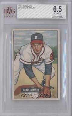 1951 Bowman - [Base] #312 - Gene Mauch [BVG 6.5 EX‑MT+]