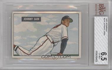 1951 Bowman - [Base] #314 - Johnny Sain [BVG 6.5 EX‑MT+]