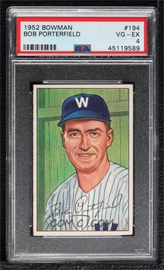 1952 Bowman - [Base] #194 - Bob Porterfield [PSA 4 VG‑EX]