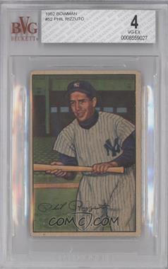 1952 Bowman - [Base] #52 - Phil Rizzuto [BVG 4 VG‑EX]