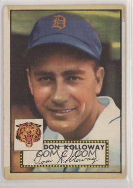 1952 Topps - [Base] #104 - Don Kolloway [Poor to Fair]