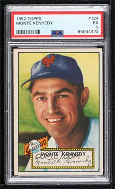 1952 Topps - [Base] #124 - Monte Kennedy [PSA 5 EX]