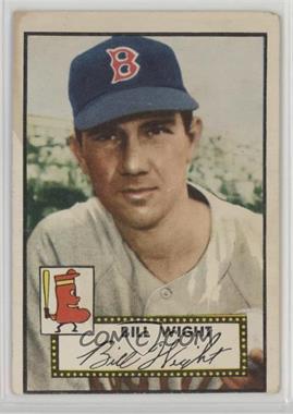 1952 Topps - [Base] #177.1 - Bill Wight (White Back) [Poor to Fair]