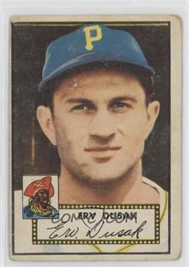 1952 Topps - [Base] #183.1 - Erv Dusak (White Back) [Poor to Fair]