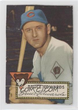 1952 Topps - [Base] #224 - Bruce Edwards [Poor to Fair]