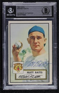 1952 Topps - [Base] #230 - Matt Batts [BAS BGS Authentic]