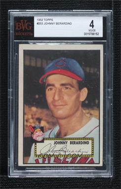 1952 Topps - [Base] #253 - Semi-High # - Johnny Berardino [BVG 4 VG‑EX]