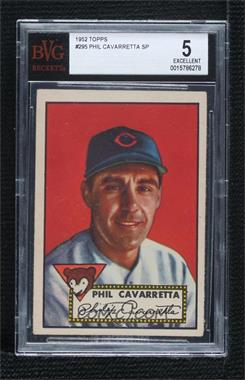 1952 Topps - [Base] #295 - Semi-High # - Phil Cavarretta [BVG 5 EXCELLENT]