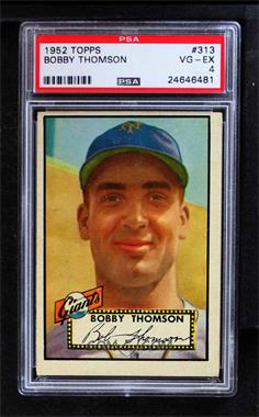 1952 Topps - [Base] #313 - High # - Bobby Thomson [PSA 4 VG‑EX]