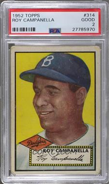 1952 Topps - [Base] #314 - High # - Roy Campanella [PSA 2 GOOD]