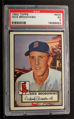 1952 Topps - [Base] #404 - High # - Dick Brodowski [PSA 5 EX]