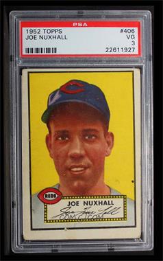 1952 Topps - [Base] #406 - High # - Joe Nuxhall [PSA 3 VG]