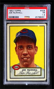 1952 Topps - [Base] #406 - High # - Joe Nuxhall [PSA 1.5 FR]