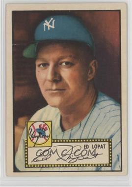 1952 Topps - [Base] #57.1 - Ed Lopat (Red Back) [Poor to Fair]
