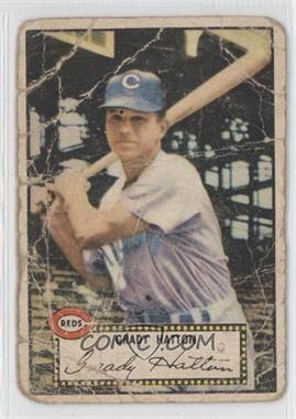 1952 Topps - [Base] #6.1 - Grady Hatton (Red Back) [COMC RCR Poor]