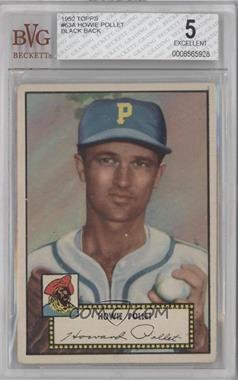 1952 Topps - [Base] #63.2 - Howie Pollet (Black Back) [BVG 5 EXCELLENT]