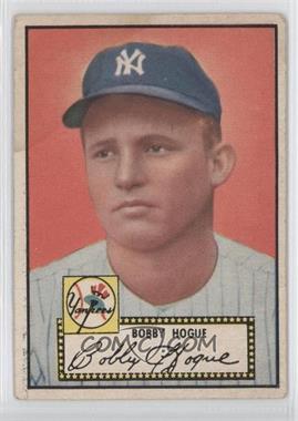 1952 Topps - [Base] #9.2 - Bobby Hogue (Black Back) [Poor to Fair]