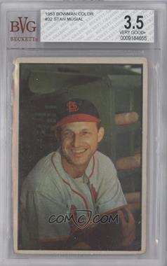 1953 Bowman Color - [Base] #32 - Stan Musial [BVG 3.5 VERY GOOD+]