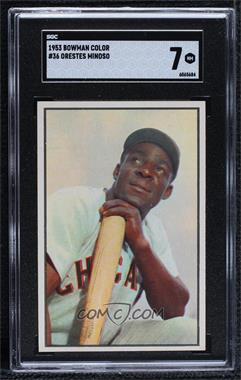 1953 Bowman Color - [Base] #36 - Minnie Minoso (Orestes on Card) [SGC 7 NM]