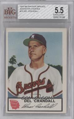 1953 Johnston Cookies Milwaukee Braves - [Base] #15 - Del Crandall [BVG 5.5 EXCELLENT+]