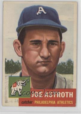 1953 Topps - [Base] #103.2 - Joe Astroth (Bio Information in White) [Good to VG‑EX]