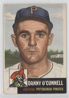 1953 Topps - [Base] #107 - Danny O'Connell (Bio Information in White) [Good to VG‑EX]