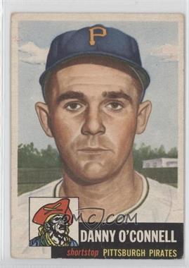 1953 Topps - [Base] #107 - Danny O'Connell (Bio Information in White)