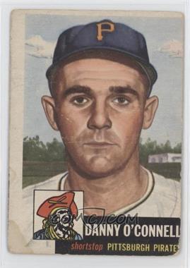 1953 Topps - [Base] #107 - Danny O'Connell (Bio Information in White) [Good to VG‑EX]