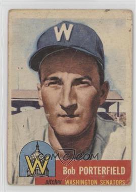 1953 Topps - [Base] #108.2 - Bob Porterfield (Bio Information in White) [COMC RCR Poor]