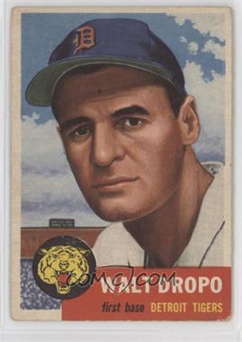 1953 Topps - [Base] #121.1 - Walt Dropo (Bio Information in Black) [Poor to Fair]