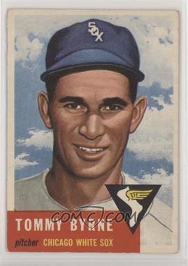 1953 Topps - [Base] #123.1 - Tommy Byrne (Bio Information in Black)