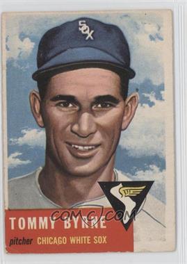 1953 Topps - [Base] #123.2 - Tommy Byrne (Bio Information in White) [Good to VG‑EX]
