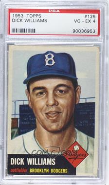 1953 Topps - [Base] #125.1 - Dick Williams (Bio Information in Black) [PSA 4 VG‑EX]