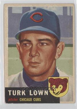 1953 Topps - [Base] #130.1 - Turk Lown (Bio Information is Black) [Good to VG‑EX]