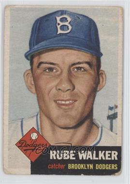 1953 Topps - [Base] #134.1 - Rube Walker (Bio Information is Black) [Good to VG‑EX]