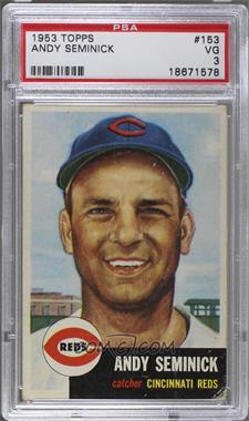 1953 Topps - [Base] #153.2 - Andy Seminick (Bio Information is White) [PSA 3 VG]