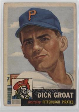 1953 Topps - [Base] #154.1 - Dick Groat (Bio Information is Black) [Good to VG‑EX]