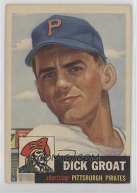 1953 Topps - [Base] #154.1 - Dick Groat (Bio Information is Black)