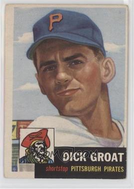 1953 Topps - [Base] #154.2 - Dick Groat (Bio Information is White) [Poor to Fair]