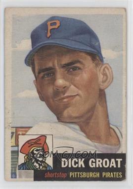 1953 Topps - [Base] #154.2 - Dick Groat (Bio Information is White) [Poor to Fair]